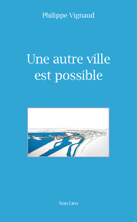 Une autre ville est possible