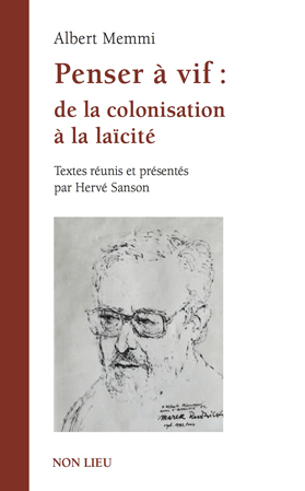 Penser à vif : de la colonisation à la laïcité