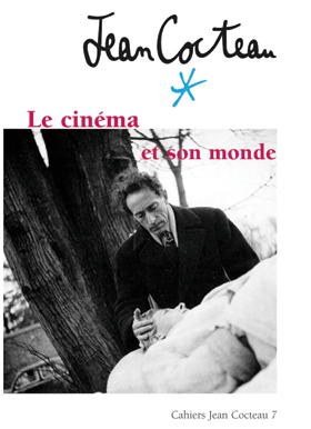 Jean Cocteau — Le cinéma et son monde